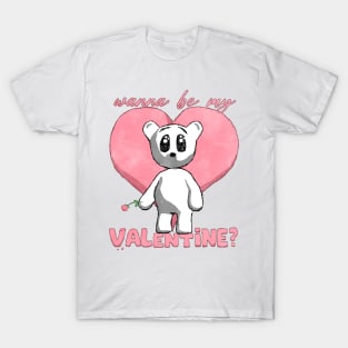 wanna be my valentine? T-Shirt